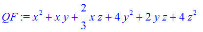 QF := x^2+x*y+2/3*x*z+4*y^2+2*y*z+4*z^2