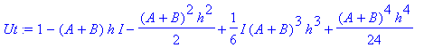 Ut := 1-I*(A+B)*h-1/2*(A+B)^2*h^2+1/6*I*(A+B)^3*h^3+1/24*(A+B)^4*h^4