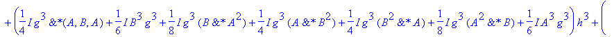 U3a := 1+(-I*A*g-I*g*B)*h+(-1/2*g^2*`&*`(A,B)-1/2*B^2*g^2-1/2*A^2*g^2-1/2*g^2*`&*`(B,A))*h^2+(1/4*I*g^3*`&*`(A,B,A)+1/6*I*B^3*g^3+1/8*I*g^3*`&*`(B,A^2)+1/4*I*g^3*`&*`(A,B^2)+1/4*I*g^3*`&*`(B^2,A)+1/8*I...