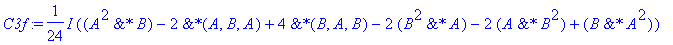 C3f := 1/24*I*(`&*`(A^2,B)-2*`&*`(A,B,A)+4*`&*`(B,A,B)-2*`&*`(B^2,A)-2*`&*`(A,B^2)+`&*`(B,A^2))