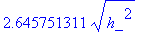 2.645751311*sqrt(h_^2)