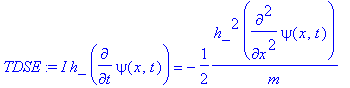TDSE := I*h_*diff(psi(x,t),t) = -1/2*h_^2*diff(psi(...