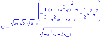 psi := sqrt(m)*sqrt(2)*sqrt(Pi)*exp(-1/2*(x-I*a^2*q...