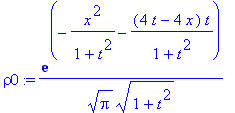 rho0 := exp(-x^2/(1+t^2)-(4*t-4*x)*t/(1+t^2))/(sqrt...