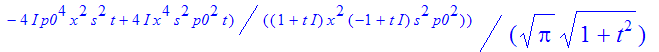rho := 1/Pi^(1/2)*exp(-1/8*(-8*I*s^2*x*p0*abs(x^2*p0^2)+s^4*x^2*p0^2*t*I+4*I*x^3*s^3*p0^2*t+4*I*abs(p0)^4*x^2*s^2*t+4*s^3*p0^3*x^2*t-4*I*abs(x)^4*s^2*p0^2*t+8*x^3*p0^3*s^2*t-4*x^2*s*p0*t*abs(s^2*p0^2)-...