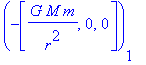 (-vector([G*M*m/(r^2), 0, 0]))[1]