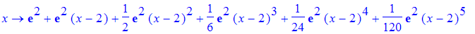 proc (x) options operator, arrow; exp(2)+exp(2)*(x-2)+1/2*exp(2)*(x-2)^2+1/6*exp(2)*(x-2)^3+1/24*exp(2)*(x-2)^4+1/120*exp(2)*(x-2)^5 end proc