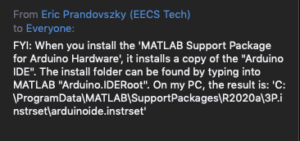 Matlab will install the Arduino IDE during the download of the Arduino Support Package. You can check this install (on Windows) like this.