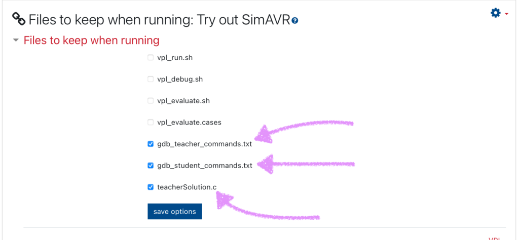 Files to keep (or not):

(uncheck) vpl_run.sh
(uncheck) vpl_debug.sh
(uncheck) vpl_evaluate.sh
(uncheck) vpl_evaluate.cases
(check) gdb_teacher_commands.txt
(check) gdb_student_commands.txt
(check) teacherSolution.c