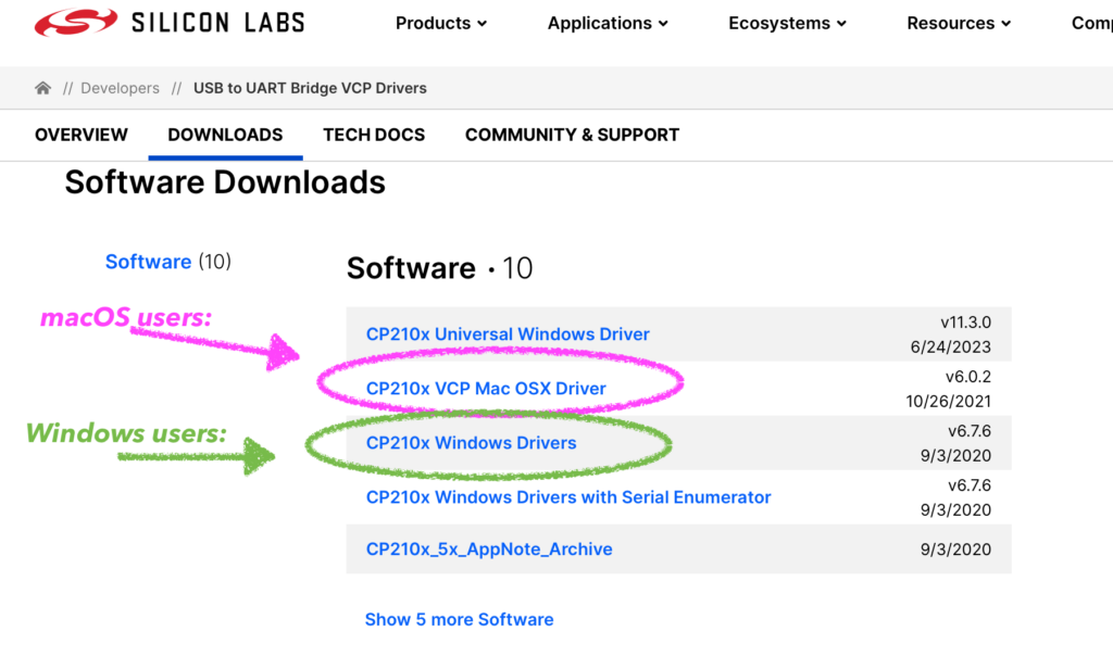 For macOS users, choose the CP210x VCP Mac OSX Driver

For Windows users choose the CP201x Windows Drivers.