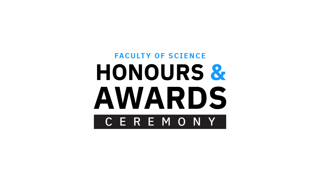 Faculty of Science Honours and Awards Ceremony