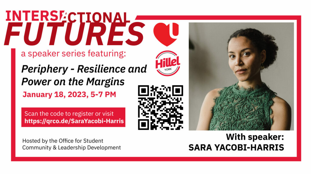 Intersectional Futures a speaker series featuring: Perihpery - Resilience and Power on the Margins with Sara Yacobi-Harris